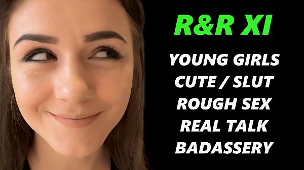 CUTE GIRLS TURNED INTO FUCKMEAT AND USED IN EVERY WAY POSSIBLE - R&amp;R11 - Featuring: Riley Reid / Rosalyn Sphinx / Kelsi Lynn
