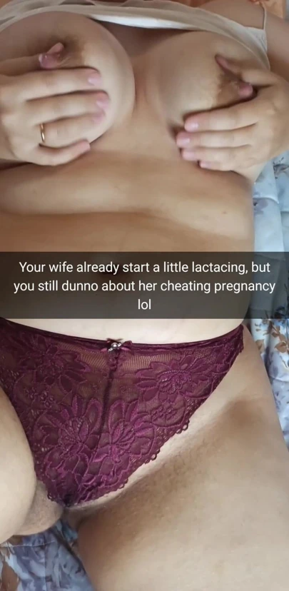 Your cheating wife gets pregnant and starts lactating, but not from you