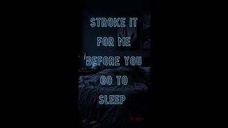 Stroke For Me Before You Go to Bed Audio JOI